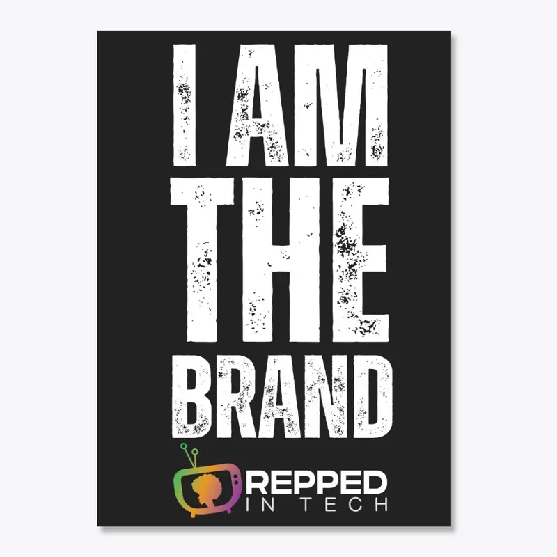 I AM THE BRAND 1 | Repped In Tech